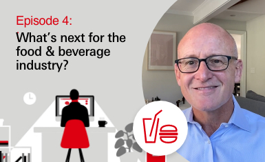 episode 4: What's next for food and beverage industry  episode 4: What's next for food and beverage industry